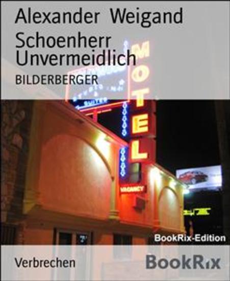 Unvermeidlich - BILDERBERGER - cover