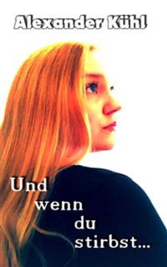 Und wenn du stirbst - cover
