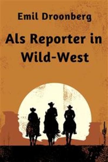 Als Reporter in Wild-West - cover