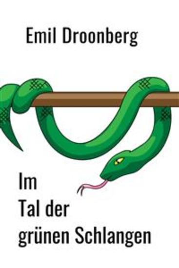 Im Tal der grünen Schlangen - Indianererzählung - cover