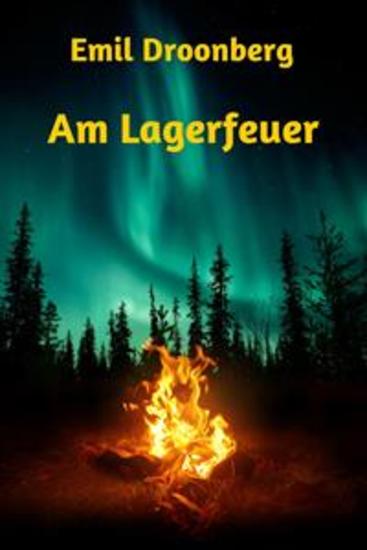 Am Lagerfeuer - Wild-West Erzählungen - cover