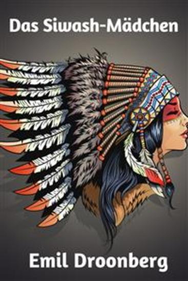 Das Siwash-Mädchen - Wild-West Erzählungen - cover