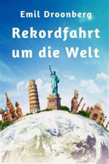 Rekordfahrt um die Welt - Roman - cover