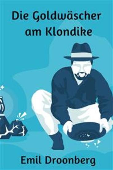 Die Goldwäscher am Klondike - cover