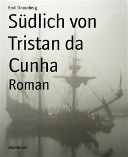 Südlich von Tristan da Cunha - Roman - cover