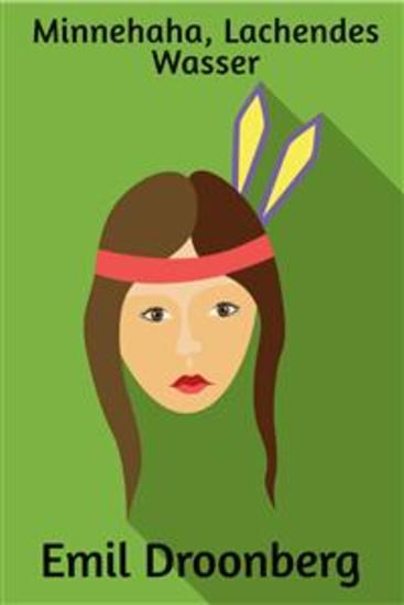 Minnehaha Lachendes Wasser - Indianerroman - cover