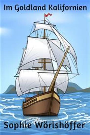 Im Goldland Kalifornien - Roman - cover