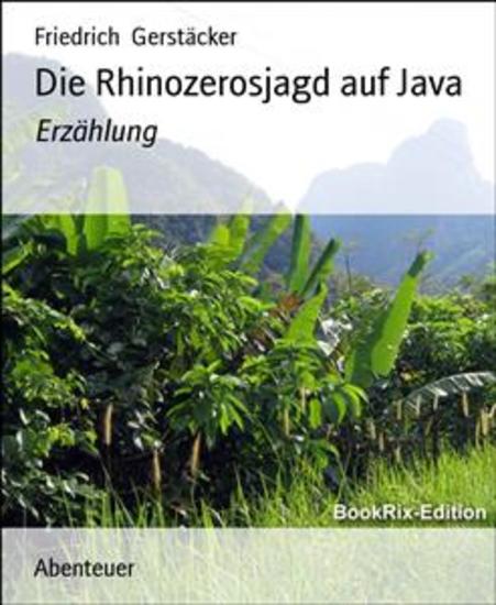 Die Rhinozerosjagd auf Java - Erzählung - cover