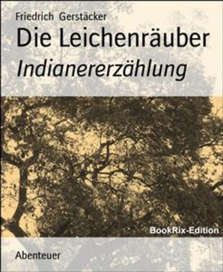 Die Leichenräuber - Indianererzählung - cover