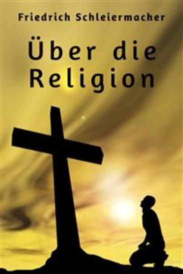 Über die Religion - Reden an die Gebildeten unter ihren Verächtern - cover