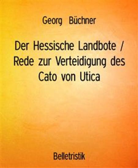 Der Hessische Landbote Rede zur Verteidigung des Cato von Utica - cover