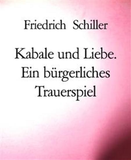 Kabale und Liebe Ein bürgerliches Trauerspiel - cover