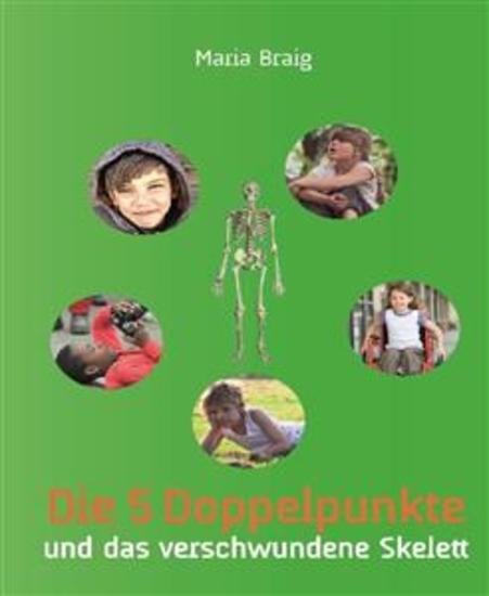 Die 5 Doppelpunkte und das verschwundene Skelett - cover