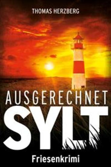 Ausgerechnet Sylt - Küstenkrimi - Nordseekrimi - cover