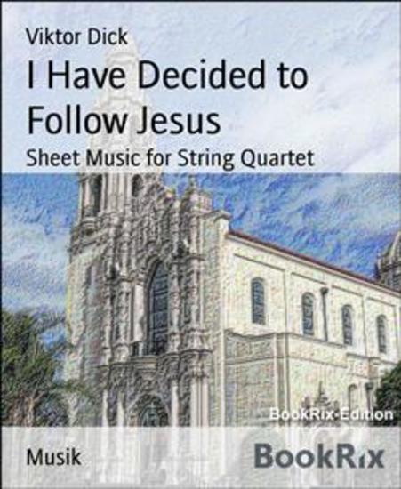 I Have Decided to Follow Jesus - Sheet Music for String Quartet - cover