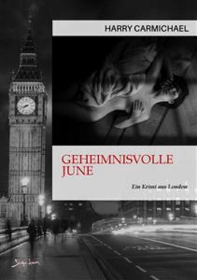GEHEIMNISVOLLE JUNE - Ein Krimi aus London - cover