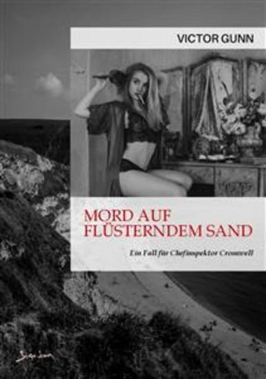 MORD AUF FLÜSTERNDEM SAND - EIN FALL FÜR CHEFINSPEKTOR CROMWELL - Der Krimi-Klassiker! - cover