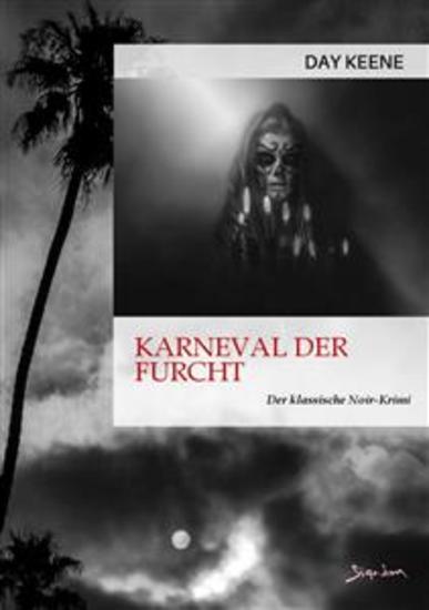 KARNEVAL DER FURCHT - Der klassische Noir-Krimi - cover
