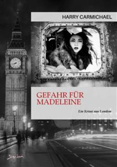 GEFAHR FÜR MADELEINE - Ein Krimi aus London - cover
