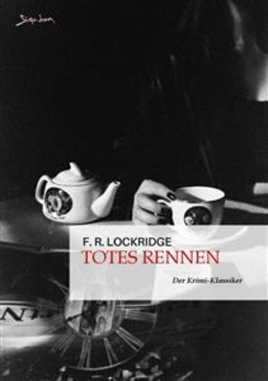 TOTES RENNEN - Der Krimi-Klassiker! - cover