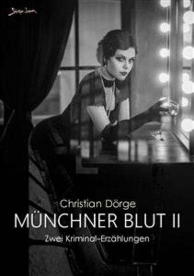 MÜNCHNER BLUT II - Zwei Kriminal-Erzählungen - cover