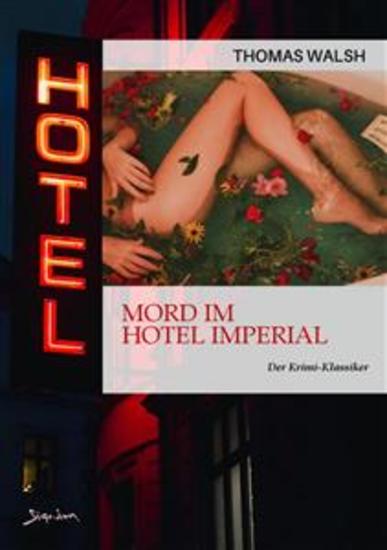 MORD IM HOTEL IMPERIAL - Der Krimi-Klassiker! - cover