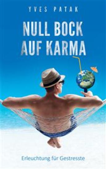 NULL BOCK AUF KARMA - Erleuchtung für Gestresste - cover