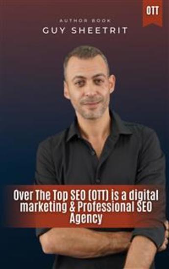 Over The Top SEO (OTT) is a digital marketing & Professional SEO Agency - Professional SEO OTT - cover