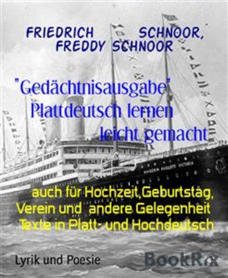 "Gedächtnisausgabe" Plattdeutsch lernen leicht gemacht - auch für HochzeitGeburtstag Verein und andere Gelegenheit Texte in Platt- und Hochdeutsch - cover