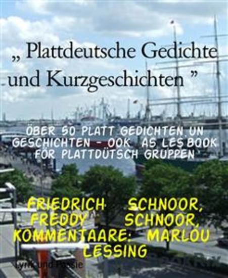 Plattdeutsche Gedichte und Kurzgeschichten " - Öber 50 Platt Gedichten un Geschichten - ook as Les`book för plattdütsch Gruppen - cover