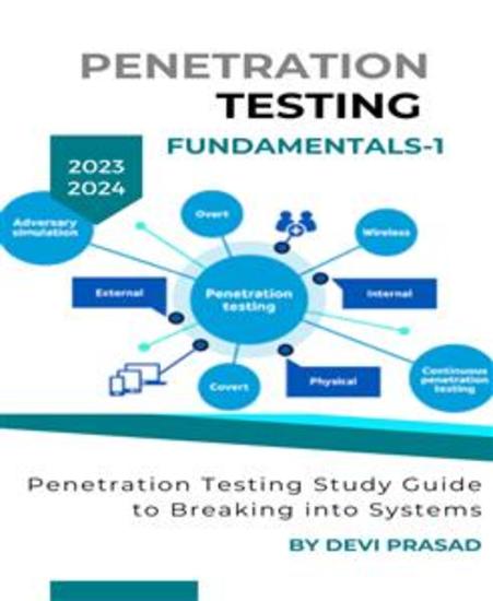 Penetration Testing Fundamentals -1 - Penetration Testing Study Guide To Breaking Into Systems - cover
