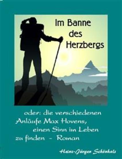 Im Banne des Herzbergs - oder: Max Hovens zahlreiche Anläufe einen Sinn im Leben zu finden - cover