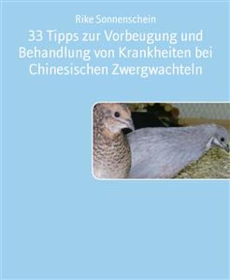 33 Tipps zur Vorbeugung und Behandlung von Krankheiten bei Chinesischen Zwergwachteln - cover