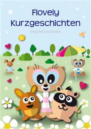 Flovely Kurzgeschichten - Abenteuergeschichten für Kinder - cover