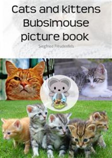 Cats and kittens Bubsimouse picture book - The cat book - cover