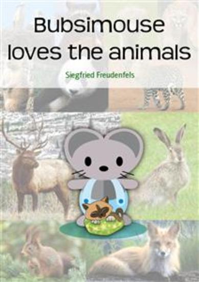 Bubsimouse loves the animals - First learn to read picture book - cover