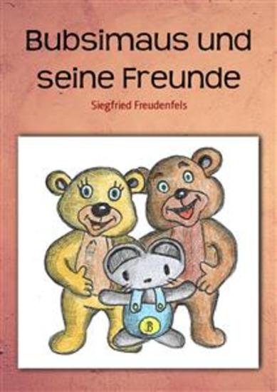 Bubsimaus und seine Freunde - Reimbuch für Kinder - cover