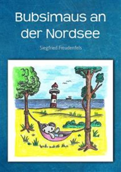 Bubsimaus an der Nordsee - Gute-Nacht-Geschichte für Kinder - cover