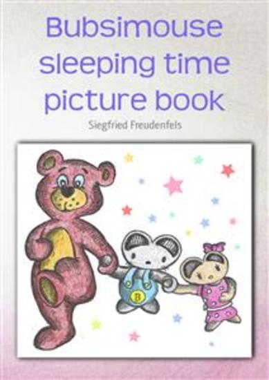 Bubsimouse sleeping time picture book - Bedtime stories for children - cover