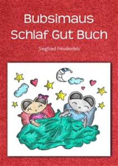 Bubsimaus Schlaf Gut Buch - Schlaf Gut Baby Edition - cover
