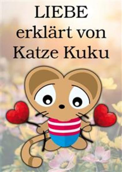 LIEBE erklärt von Katze Kuku - cover