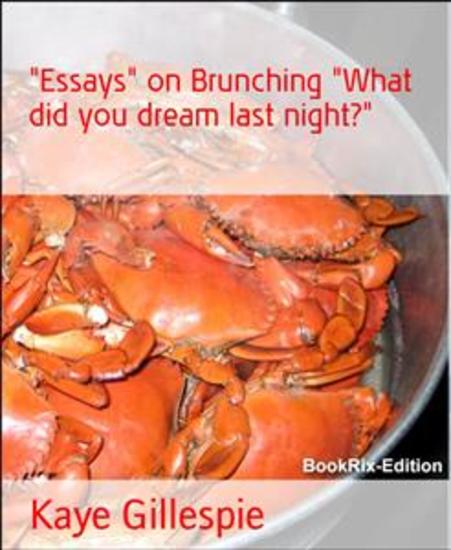 "Essays" on Brunching "What did you dream last night?" - Easy Seafood Brunches! - cover