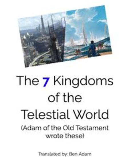 The 7 Kingdoms of the Telestial World - Adam from the Old Testament wrote these - cover