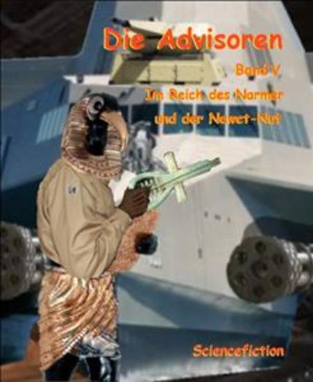Die Advisoren Band V - Im Reich des Narmer und der Newet-Nut - cover
