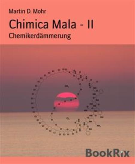Chimica Mala - II - Chemikerdämmerung - cover