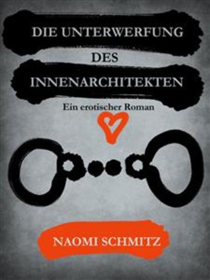 Die Unterwerfung des Innenarchitekten - Ein erotischer Roman - cover