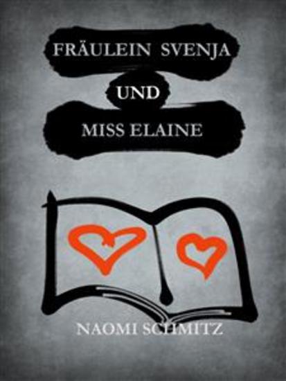 Fräulein Svenja und Miss Elaine - Eine erotische Geschichte - cover