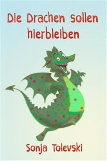 Die Drachen sollen hierbleiben - cover