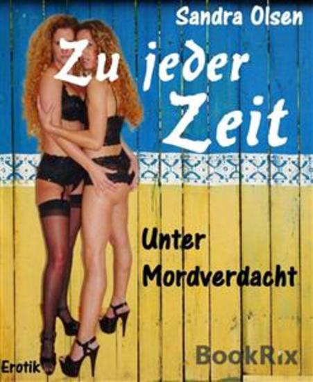 Zu jeder Zeit - Unter Mordverdacht - cover