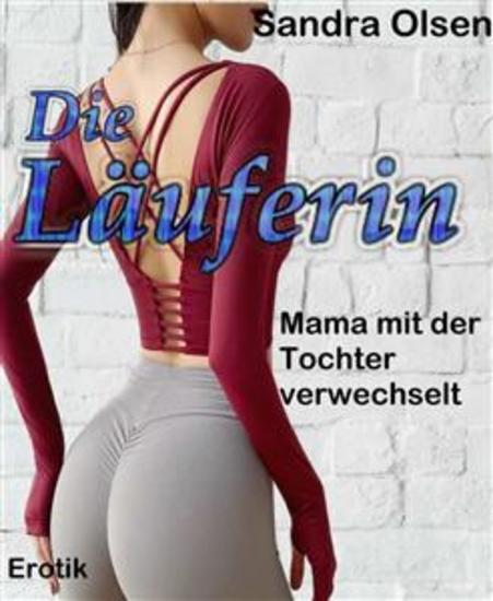 Die Läuferin - Mama mit der Tochter verwechselt - cover